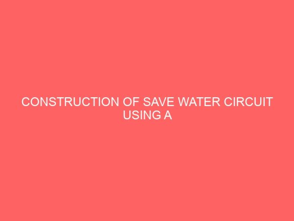 construction of save water circuit using a microprocessor 46472