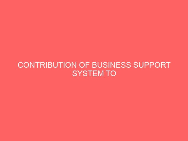 contribution of business support system to entrepreneurial development 58829
