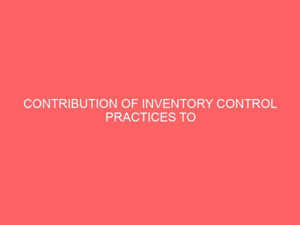 contribution of inventory control practices to the sustainability hotel establishment 47838