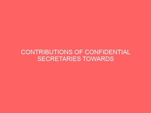 contributions of confidential secretaries towards organizational development 62331