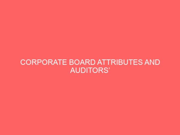 corporate board attributes and auditors independence 61274