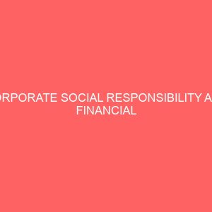 corporate social responsibility and financial performance of quoted conglomerates in nigeria 60351