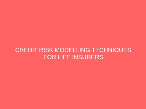 credit risk modelling techniques for life insurers 2 80644