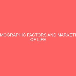 demographic factors and marketing of life insurance policies in nigeria 2 80762
