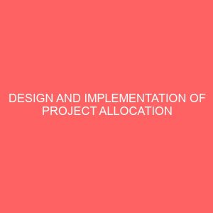 design and implementation of project allocation and verification system for final year students 49496