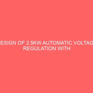 design of 2 5kw automatic voltage regulation with seven segment display 46556