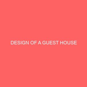 design of a guest house 64279