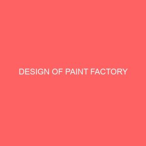 design of paint factory 64497