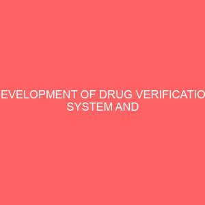 development of drug verification system and authentication system 51143