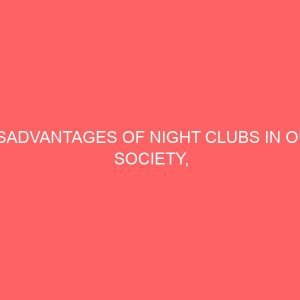 disadvantages of night clubs in our society causes and remedies from islamic perspective 44959