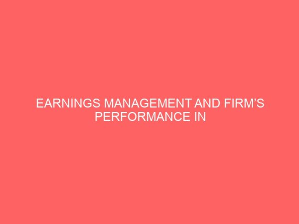 earnings management and firms performance in nigeria 60431