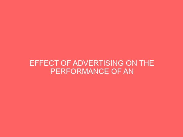 effect of advertising on the performance of an organization case study being mukwano industry in kampala 44010
