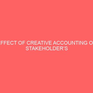 effect of creative accounting on stakeholders wealth 56488