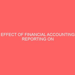 effect of financial accounting reporting on managerial decision making 58097