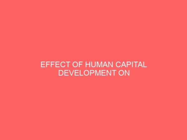effect of human capital development on employees productivity in nigerian banks 83739