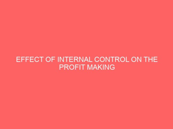 effect of internal control on the profit making of nigerian breweries 61992