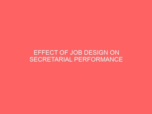 effect of job design on secretarial performance 65051