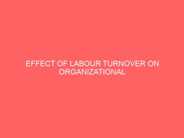 effect of labour turnover on organizational performance 84105