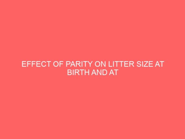 effect of parity on litter size at birth and at weaning in rabbits 2 78817
