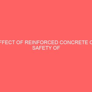 effect of reinforced concrete on safety of residential buildings in nigeria 64488