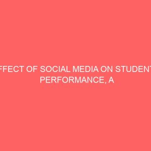 effect of social media on students performance a case study of nasarawa state polytechnic lafia 42863