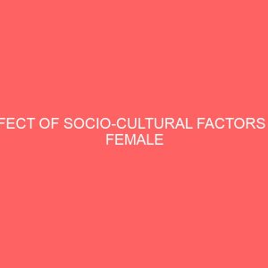 effect of socio cultural factors on female participation in adult education programme in ojoo local government area of lagos state 46860