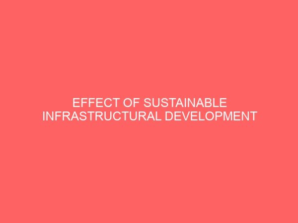 effect of sustainable infrastructural development on economic development of telecommunication sector in nigeria 56656
