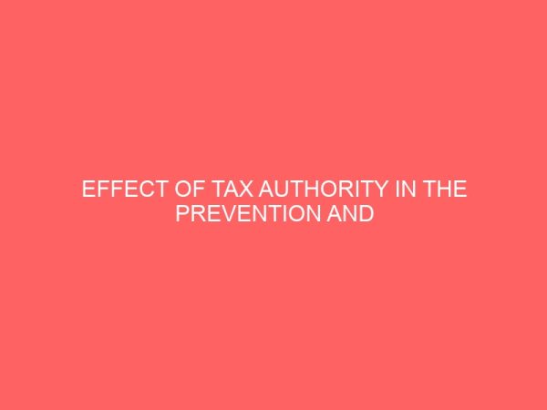 effect of tax authority in the prevention and detection of tax fraud in nigeria 55260