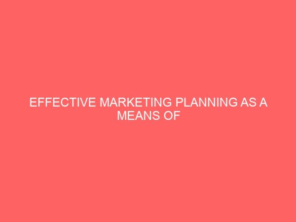effective marketing planning as a means of achieving increased sales volume 43519