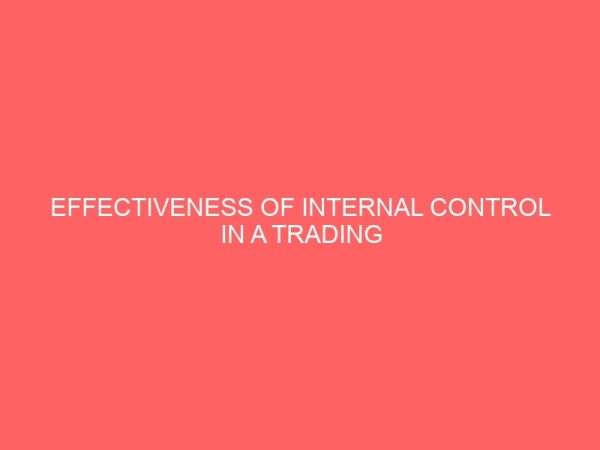 effectiveness of internal control in a trading company 57432