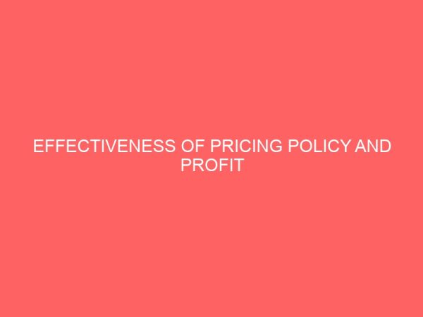 effectiveness of pricing policy and profit planning in nigerian organizations 2 57996