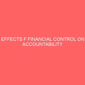 effects f financial control on accountability 57985