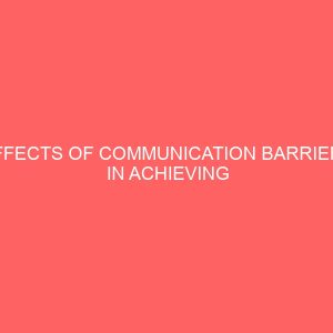 effects of communication barriers in achieving organizational goals 64799