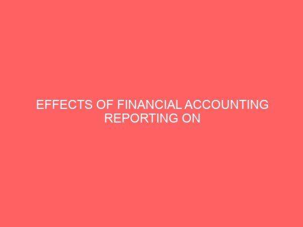 effects of financial accounting reporting on managerial decision making 59520
