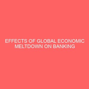effects of global economic meltdown on banking industry in nigeria 2 59419