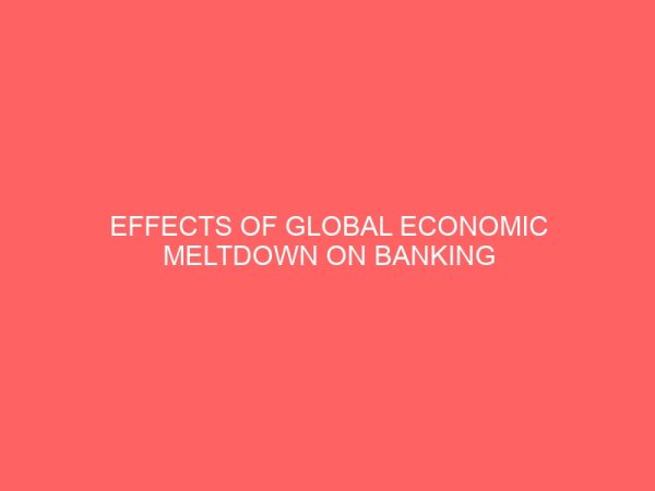effects of global economic meltdown on banking industry in nigeria 59557