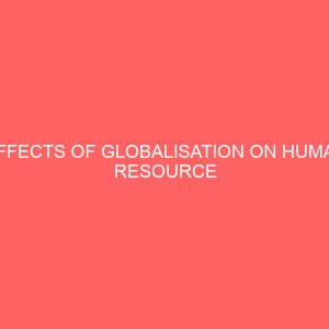 effects of globalisation on human resource practice in nigeria 83693