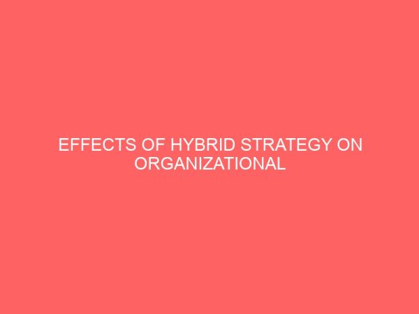 effects of hybrid strategy on organizational performance 83650