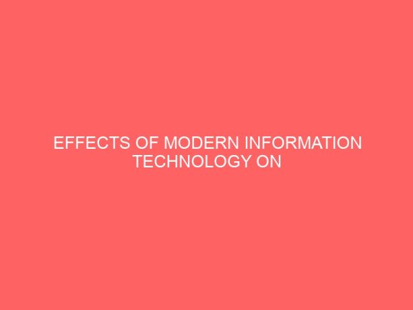 effects of modern information technology on yesterdays secretaries a study of selected public and private organizations in enugu metropolis 63429
