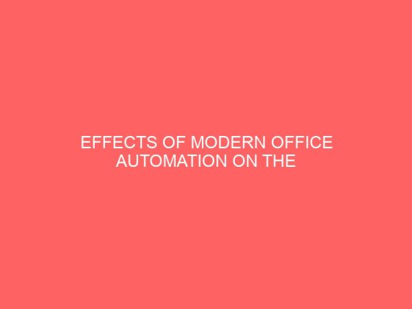 effects of modern office automation on the productivity of secretaries 62631