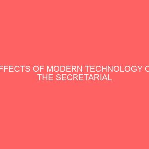 effects of modern technology on the secretarial profession in government parastals 63504