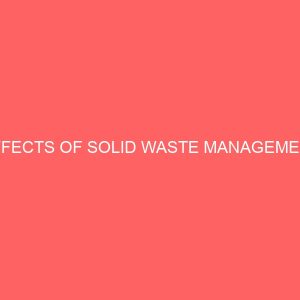 effects of solid waste management 81499