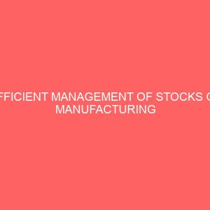 efficient management of stocks of manufacturing companies 56703