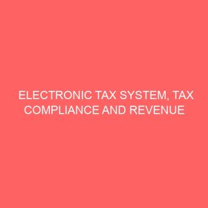 electronic tax system tax compliance and revenue collection efficiency 55875