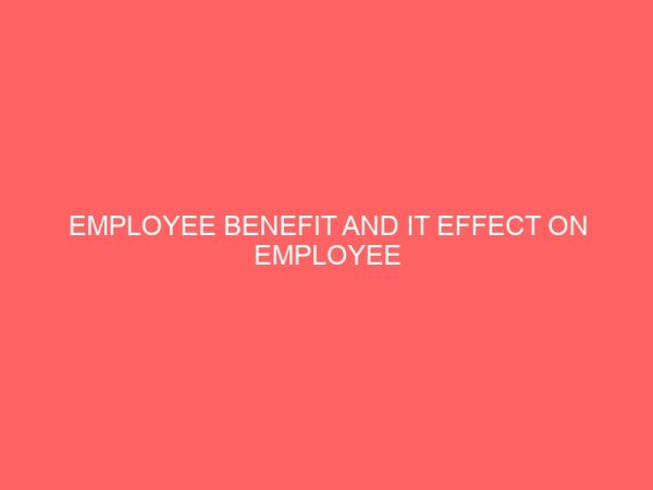 employee benefit and it effect on employee produtivity 84091