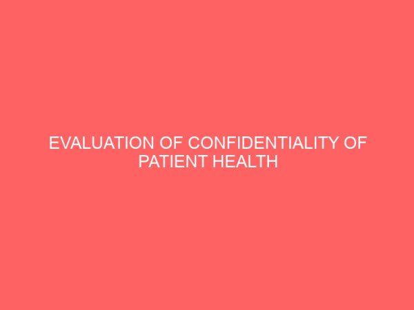 evaluation of confidentiality of patient health records among hospital staff 45425
