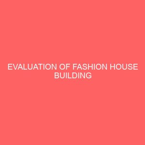 evaluation of fashion house building 64298