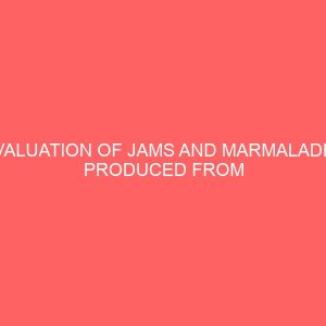evaluation of jams and marmalades produced from apple orange water melon and pineapple 45579