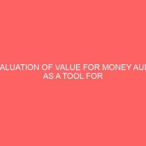 evaluation of value for money audit as a tool for fraud control in the public sector 59552