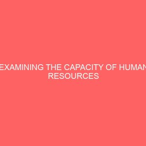 examining the capacity of human resources department to drive organizational change 84087